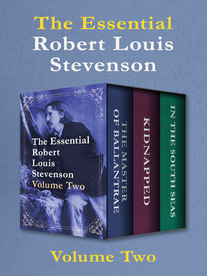 cover image of The Essential Robert Louis Stevenson Volume Two